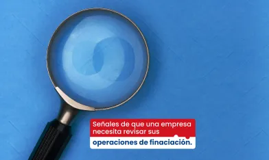 señales de que su operación de financiación necesita una actualización urgente