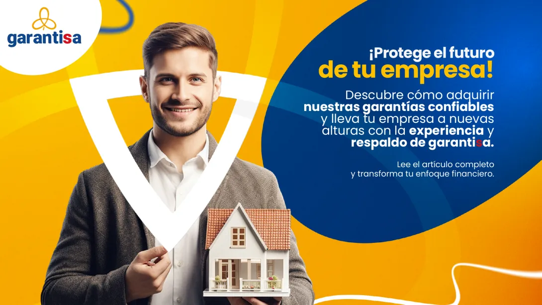 El corazón de su empresa late con Garantisa cuando adquiere, por primera vez, nuestras garantías confiables 